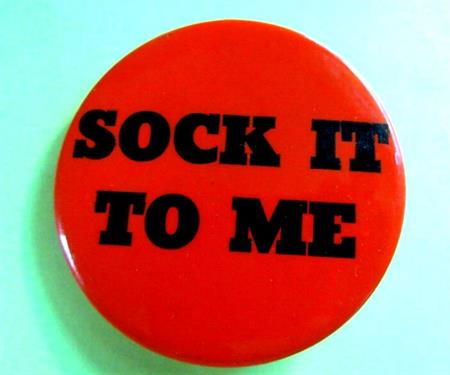 Mod 1960's Sock It To Me Button Laugh-in TV Memorabilia 1969
