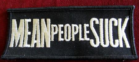 Mean People Suck 1980's Embroidered Patch Old Stock Never Used Protest 